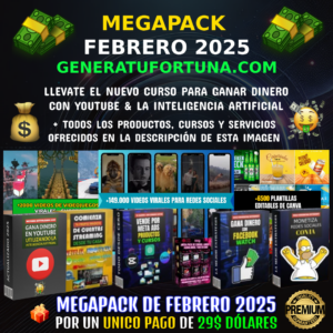 MEGAPACK FEBRERO 2025 : GENERAFORTUNA.COM (2/10 cupos disponibles)